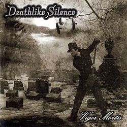 Deathlike Silence - Vigor Mortis альбом