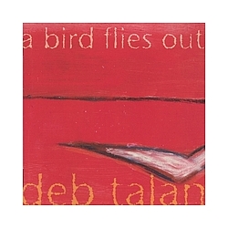Deb Talan - A Bird Flies Out album