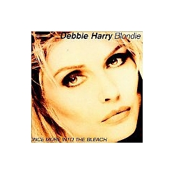 Deborah Harry - Once More into the Bleach album