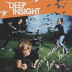 Deep Insight - One Minute Too Late альбом