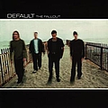 Default - The Fallout (Limited Edition) album