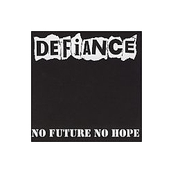 Defiance - No Future No Hope album