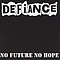 Defiance - No Future No Hope альбом