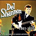 Del Shannon - 1961-1990: A Complete Career Anthology (disc 2) альбом