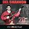 Del Shannon - 20 Golden Hits альбом