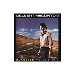 Delbert Mcclinton - Classics, Vol. 1: The Jealous Kind альбом