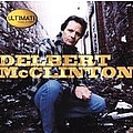 Delbert Mcclinton - The Ultimate Collection альбом