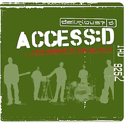 Delirious? - ACCESS:D - Live Worship in the Key of D: (disc 1) альбом