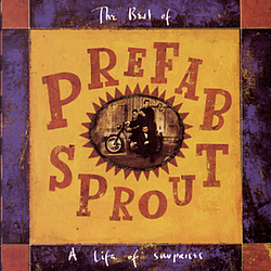 Prefab Sprout - A Life Of Surprises: The Best Of Prefab Sprout album
