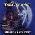Deliverance - Weapons of Our Warfare album