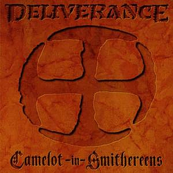 Deliverance - Camelot-in-Smithereens album
