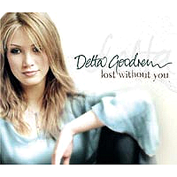 Delta Goodrem - Lost Without You альбом