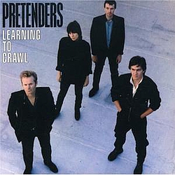 Pretenders - Learning To Crawl альбом