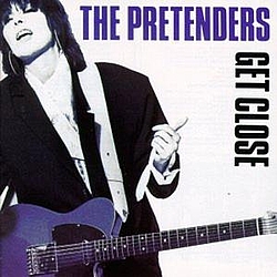 Pretenders - Get Close альбом