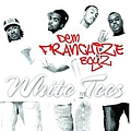 Dem Franchize Boyz - White Tee&#039;s альбом