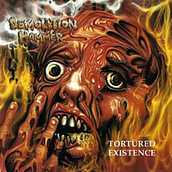 Demolition Hammer - Tortured Existence album
