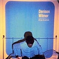Denison Witmer - Of Joy &amp; Sorrow album