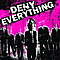 Deny Everything - s/t album
