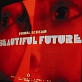 Primal Scream - Beautiful Future album