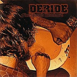 Deride - First Round Knockout album