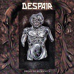 Despair - Decay of Humanity альбом