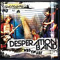Desperation Band - Who You Are album
