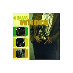 Cows - Whorn album