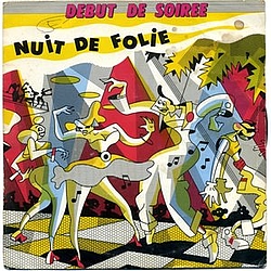 Début De Soirée - Nuit de folie альбом