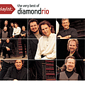 Diamond Rio - Playlist: The Very Best Of Diamond Rio album