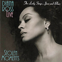 Diana Ross - Diana Ross Live, Stolen Moments/The Lady Sings..Jazz &amp; Blues album