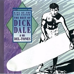 Dick Dale - The Best of Dick Dale &amp; His Del-tones альбом