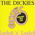 Dickies - The Dickies - Locked &#039;n&#039; Loaded: Greatest Hits Live album