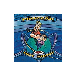 Prozzak - Hot Show album