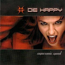 Die Happy - Supersonic Speed album