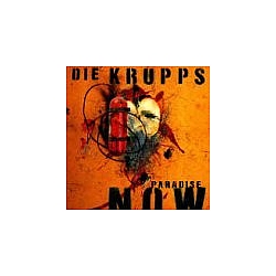 Die Krupps - Paradise Now альбом