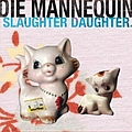 Die Mannequin - Slaughter Daughter album