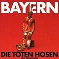 Die Toten Hosen - Bayern альбом
