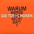 Die Toten Hosen - Warum werde ich nicht satt? альбом