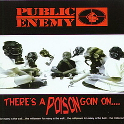 Public Enemy - There&#039;s A Poison Goin On альбом