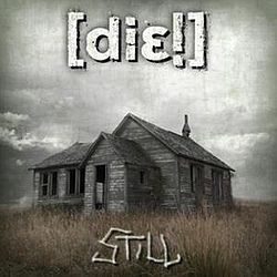 DIE! - Still альбом
