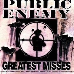 Public Enemy - Greatest Misses альбом
