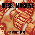 Diesel Machine - Torture Test album