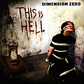 Dimension Zero - This Is Hell album