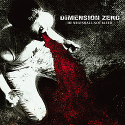 Dimension Zero - He Who Shall Not Bleed album
