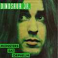 Dinosaur Jr. - Monsters Eat Orpheum альбом