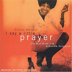 Dionne Warwick - I Say a Little Prayer: The Bacharach and David Songbook альбом