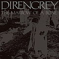 Dir En Grey - The Marrow Of A Bone альбом