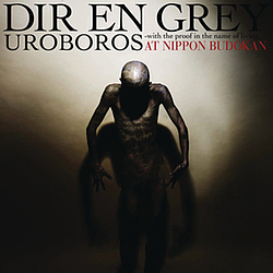 Dir En Grey - Uroboros - with the proof in the name of living . . . - In Nippon Budokan album