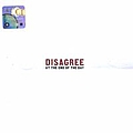 Disagree - At The End Of The Day album