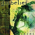 Disbelief - Shine альбом